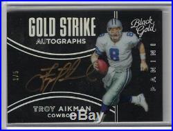 2016 Panini Black Gold Troy Aikman Gold Ink Auto 1/5 Dallas Cowboys